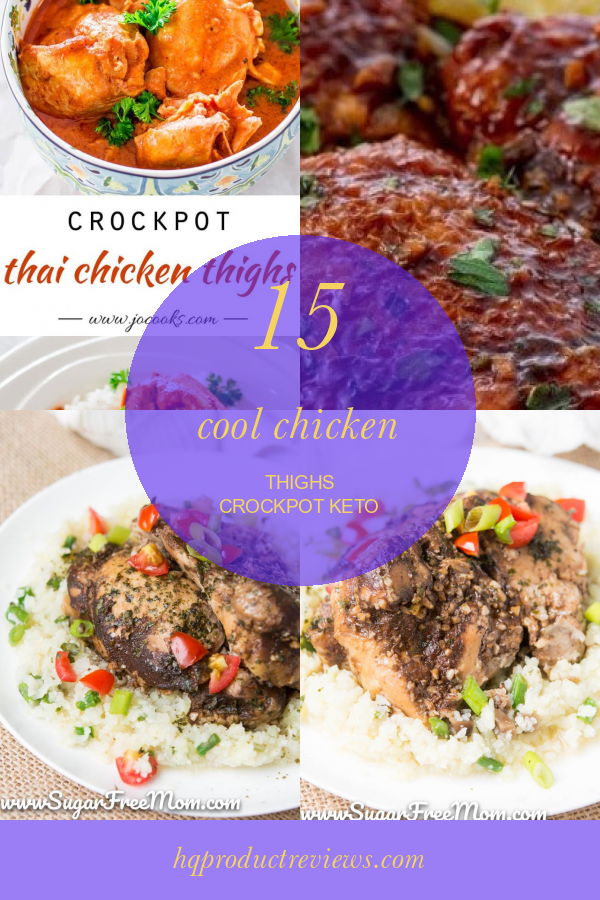 15 Cool Chicken Thighs Crockpot Keto Best Product Reviews